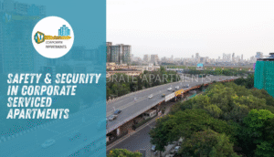 Safety & Security in Serviced Apartments