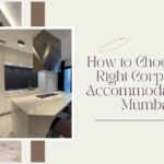 How to Choose the Right Corporate Accommodation in Mumbai